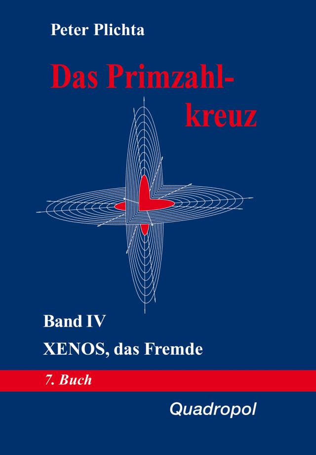 Das Primzahlkreuz / Das Primzahlkreuz – Band IV