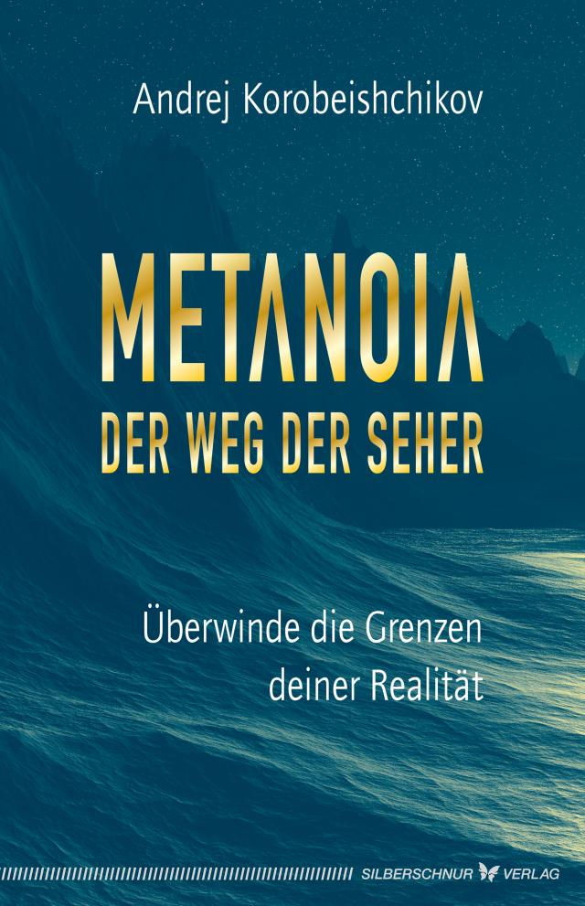 Metanoia – Der Weg der Seher