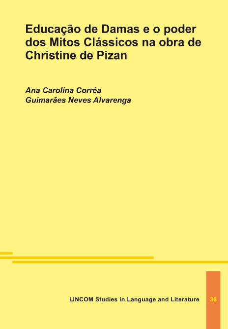 Educação de Damas e o poder dos Mitos Clássicos na obra de Christine de Pizan
