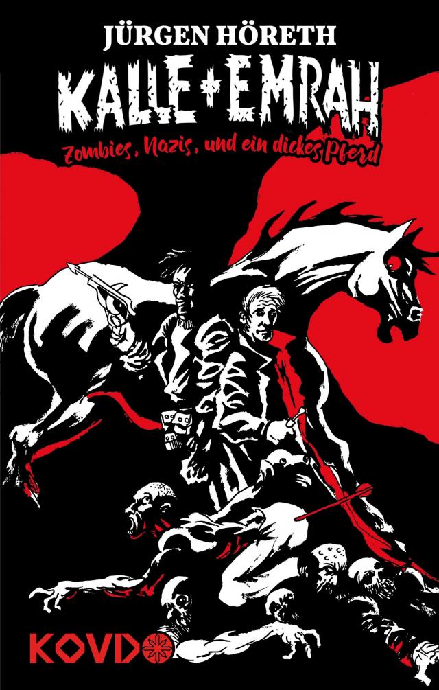 Kalle + Emrah - Zombies, Nazis und ein dickes Pferd