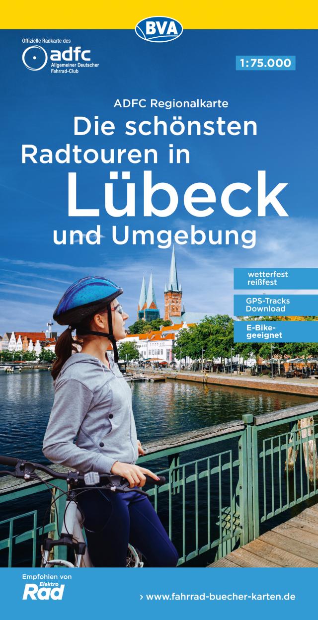 ADFC-Regionalkarte Die schönsten Radtouren in Lübeck und Umgebung, mit Tagestourenvorschlägen, reiß- und wetterfest, E-Bike-geeignet, GPS-Tracks-Download