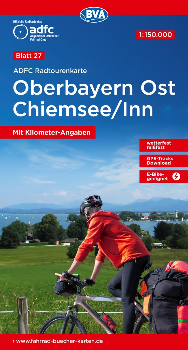 ADFC-Radtourenkarte 27 Oberbayern Ost Chiemsee/Inn 1:150.000, reiß- und wetterfest, E-Bike geeignet, GPS-Tracks Download, mit Bett+Bike Symbolen, mit Kilometer-Angaben