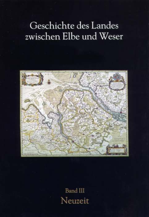 Geschichte des Landes zwischen Elbe und Weser / Neuzeit