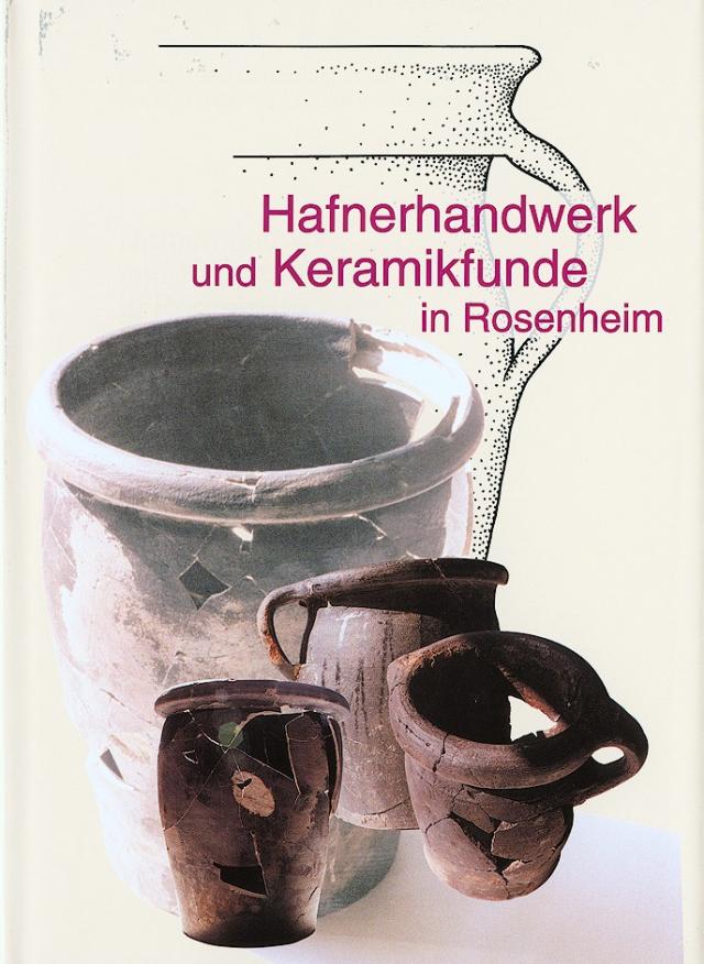 Hafnerhandwerk und Keramikfunde in Rosenheim