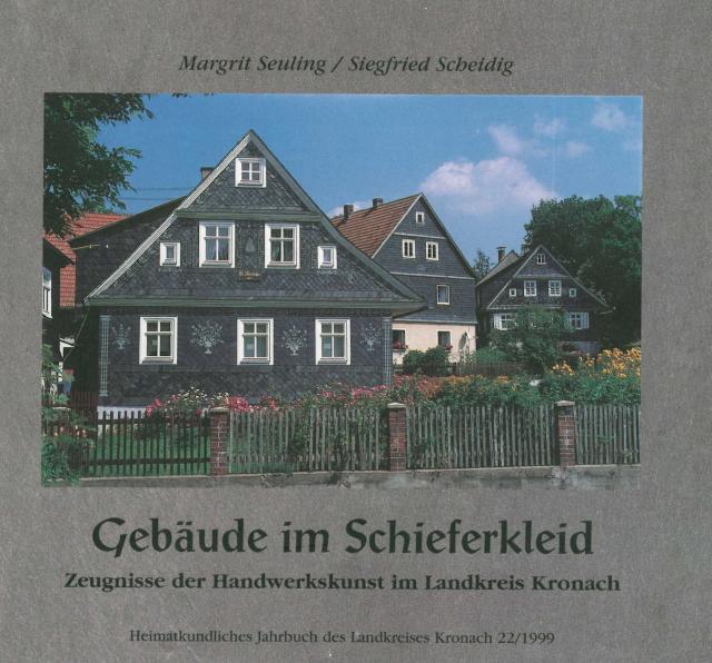 Heimatkundliches Jahrbuch des Landkreises Kronach / Gebäude im Schieferkleid