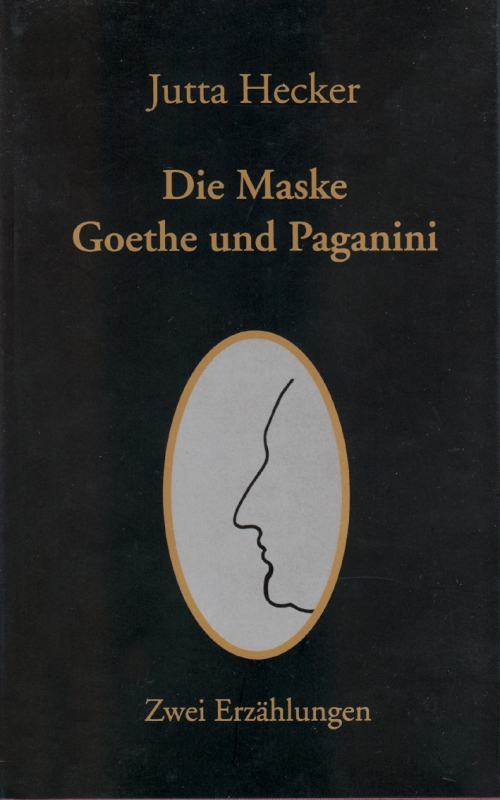 Die Maske / Goethe und Paganini