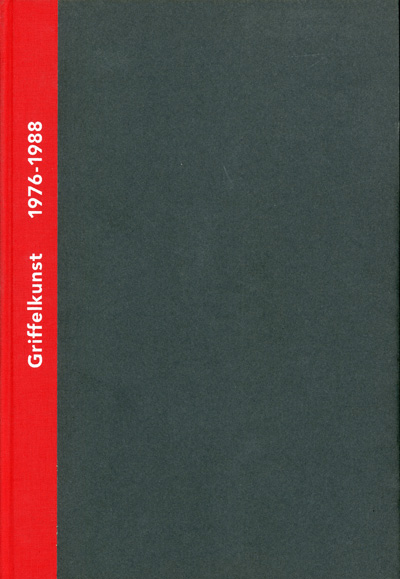Griffelkunst – Verzeichnis der Editionen 1976-2000, Band I