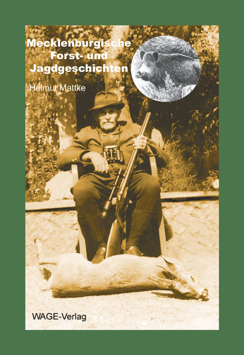 Mecklenburgische Forst- und Jagdgeschichten