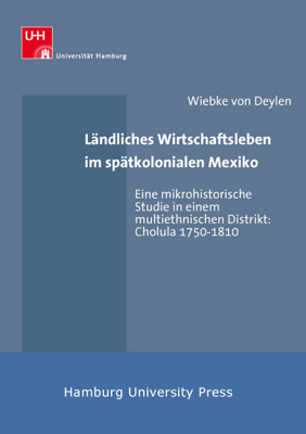 Ländliches Wirtschaftsleben im spätkolonialen Mexiko