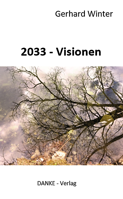 2033 - Visionen