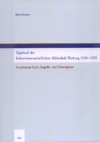 Tagebuch der Kulturwissenschaftlichen Bibliothek Warburg 1926-1929