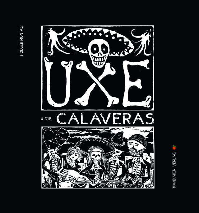 Uxe und die Calaveras