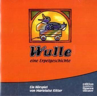 Wulle, eine Erpelgeschichte, 1 Audio-CD