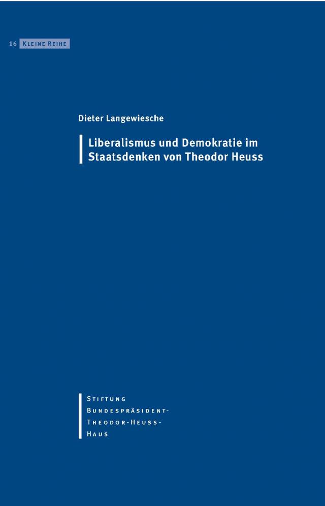 Liberalismus und Demokratie im Staatsdenken von Theodor Heuss