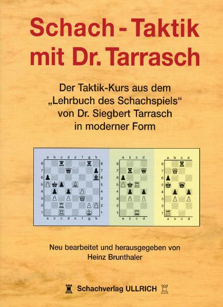 Schachtaktik mit Dr. Tarrasch