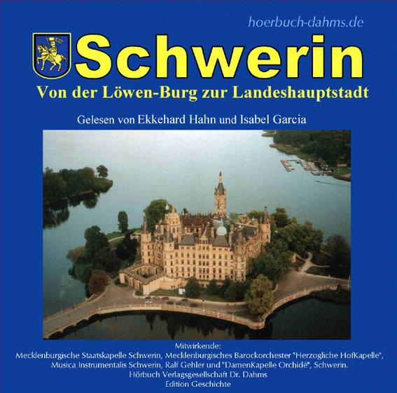 Schwerin - Von der Löwenburg zur Landeshauptstadt