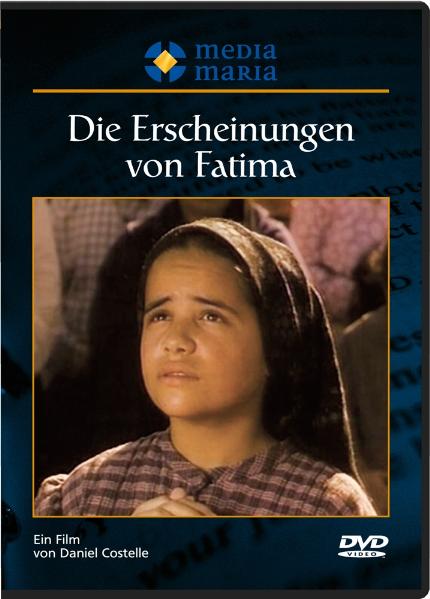 Die Erscheinungen von Fatima DVD