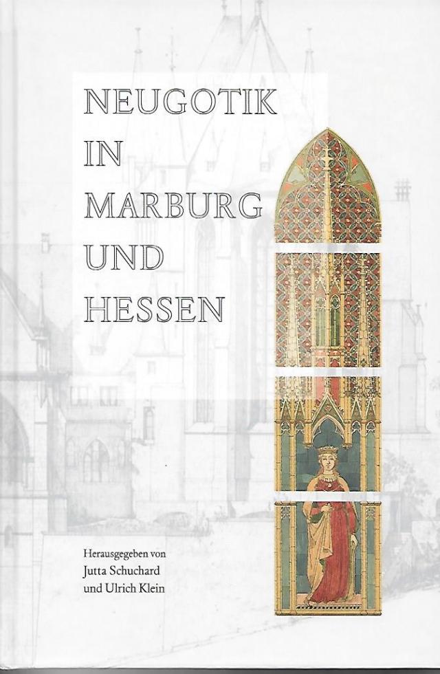 Neugotik in Marburg und Hessen