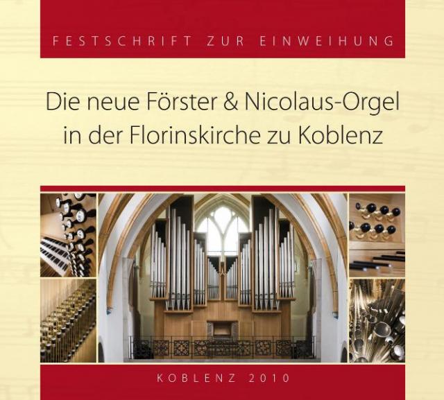 Die neue Förster & Nikolaus Orgel in der Floriskirche zu Koblenz