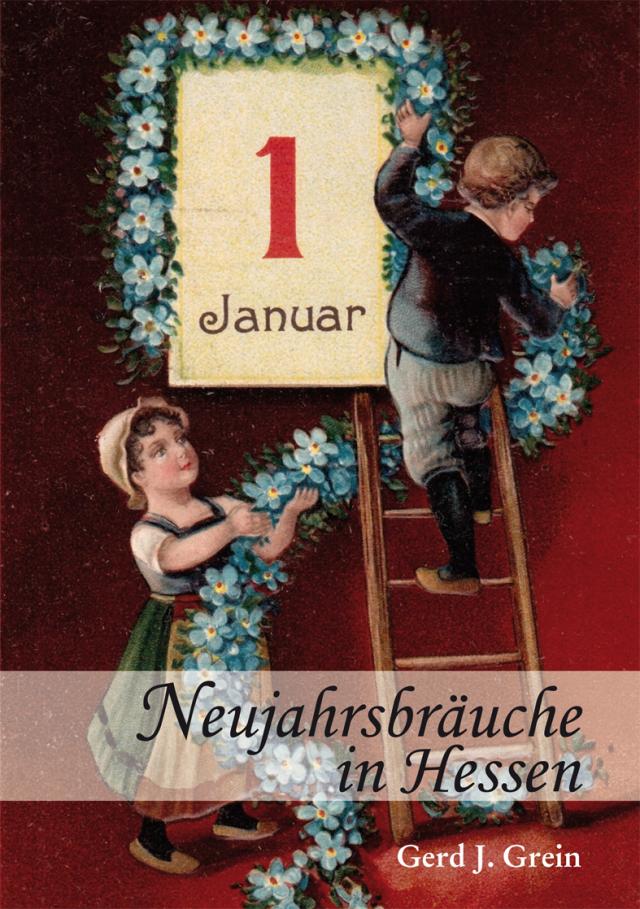 Neujahrsbräuche in Hessen