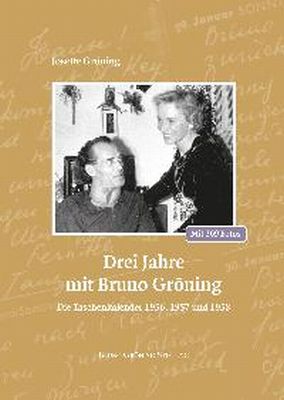 Drei Jahre mit Bruno Gröning