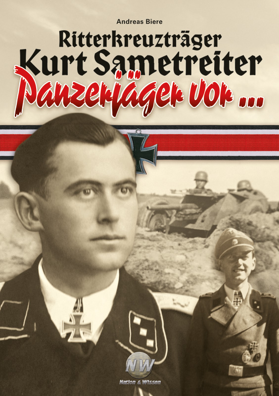 Ritterkreuzträger Kurt Sametreiter - Panzerjäger vor...