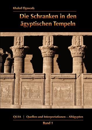 Die Schranken in den ägyptischen Tempeln