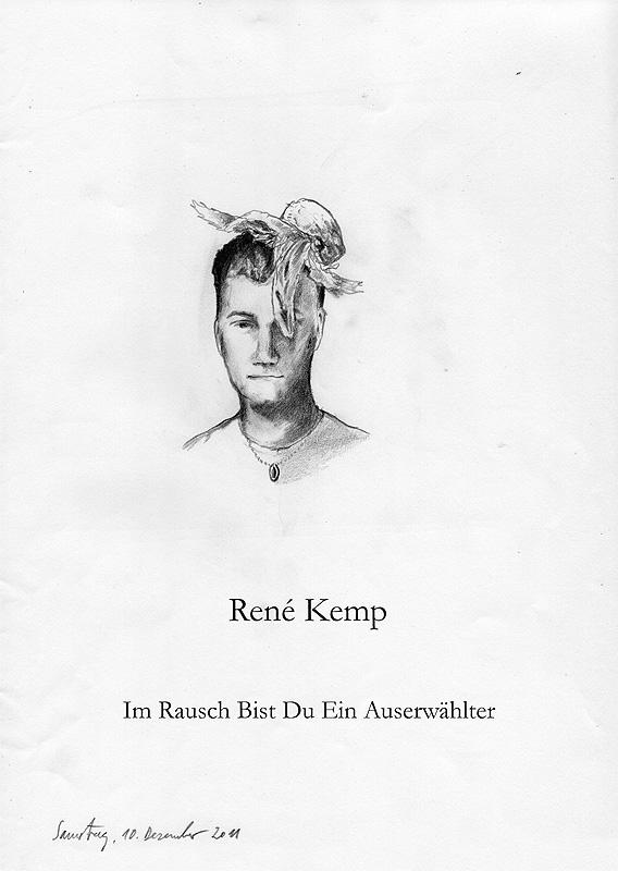 René Kemp Im Rausch Bist Du Ein Auserwählter