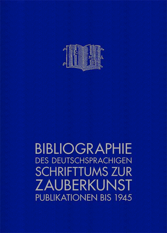 Bibliographie des deutschsprachigen Schrifttums zur Zauberkunst