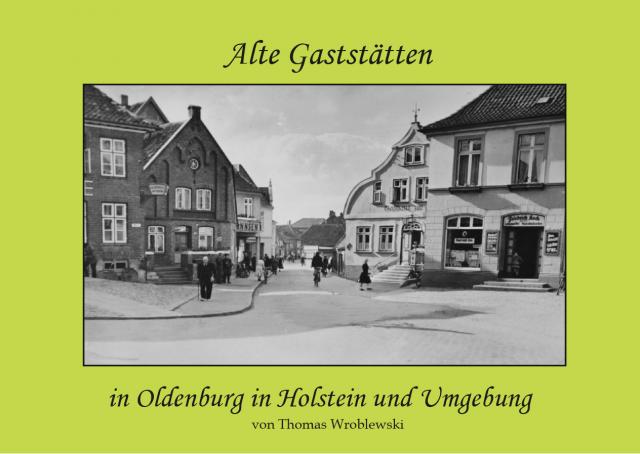 Alte Gaststätten in Oldenburg in Holstein und Umgebung