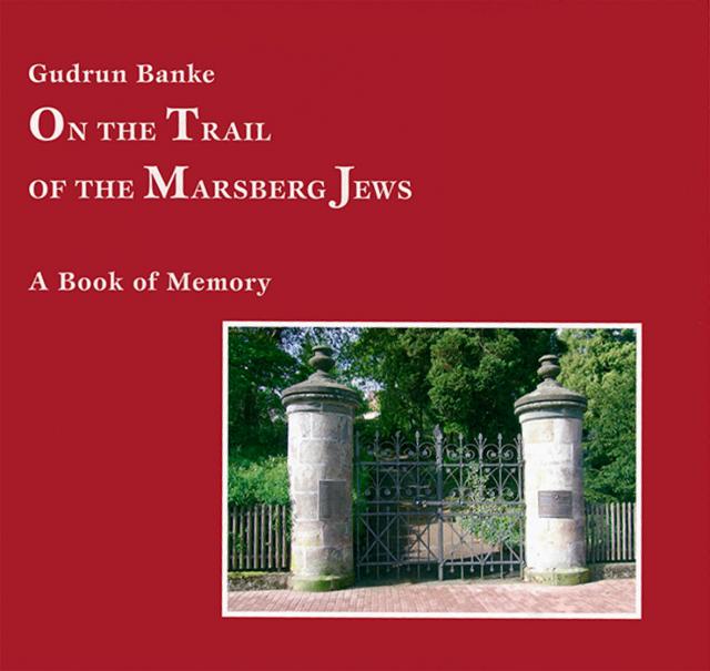 ON THE TRAIL OF THE MARSBERG JEWS