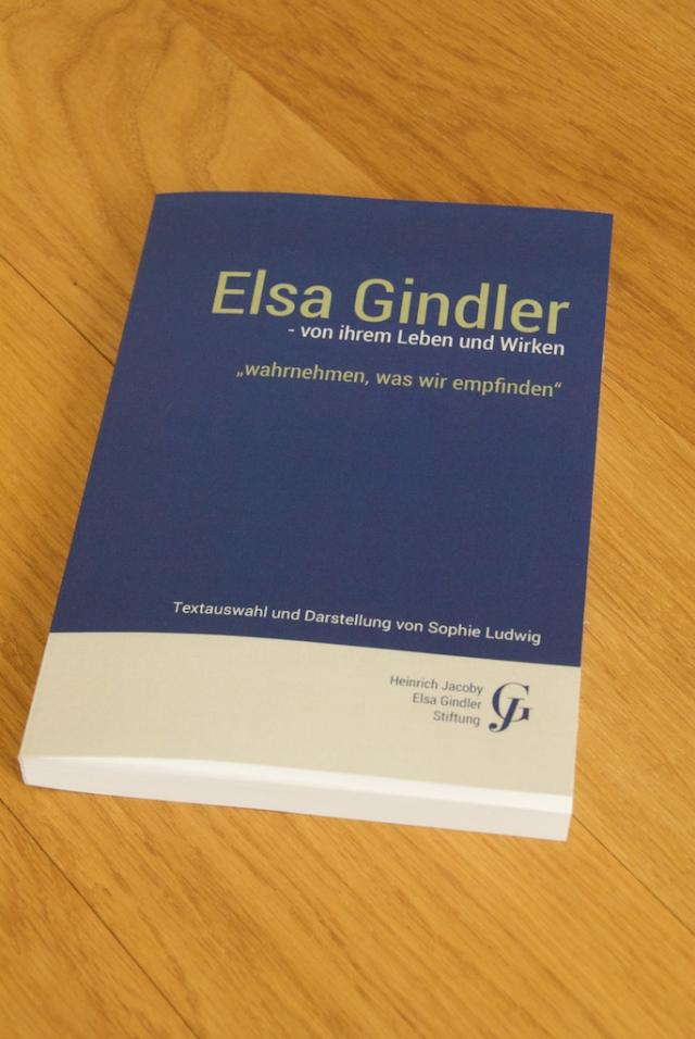 Elsa Gindler - Von ihrem Leben und Wirken