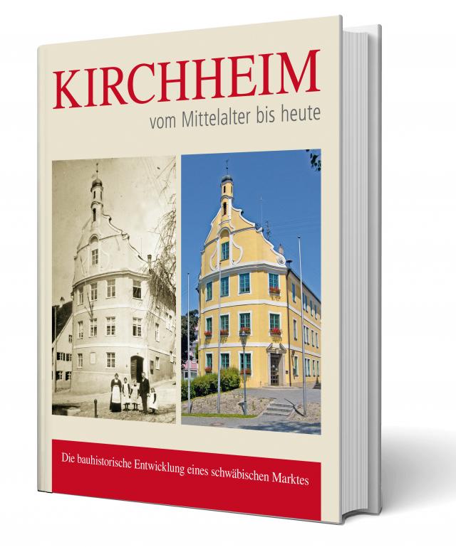 Kircheim - vom Mittelalter bis heute