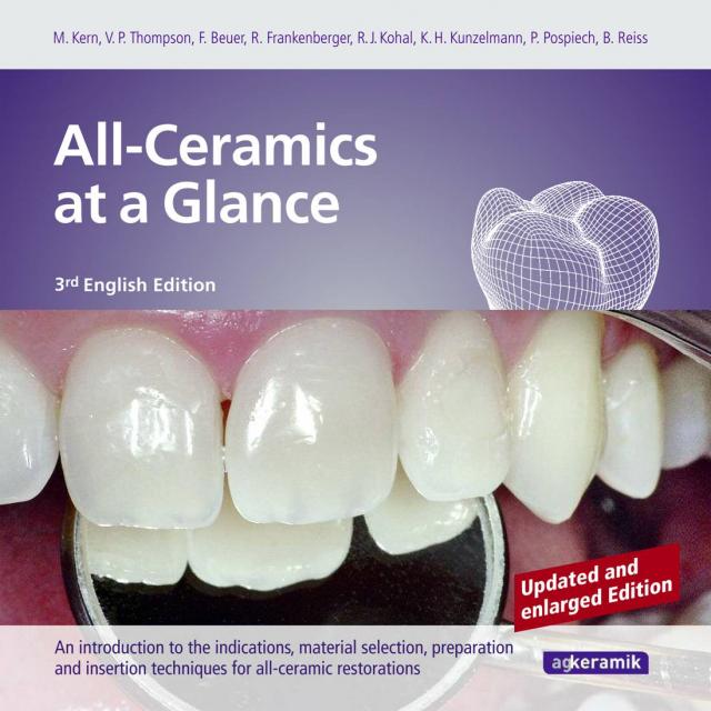 All-Ceramics at a Glance. updated enlarged 3rd English Edition