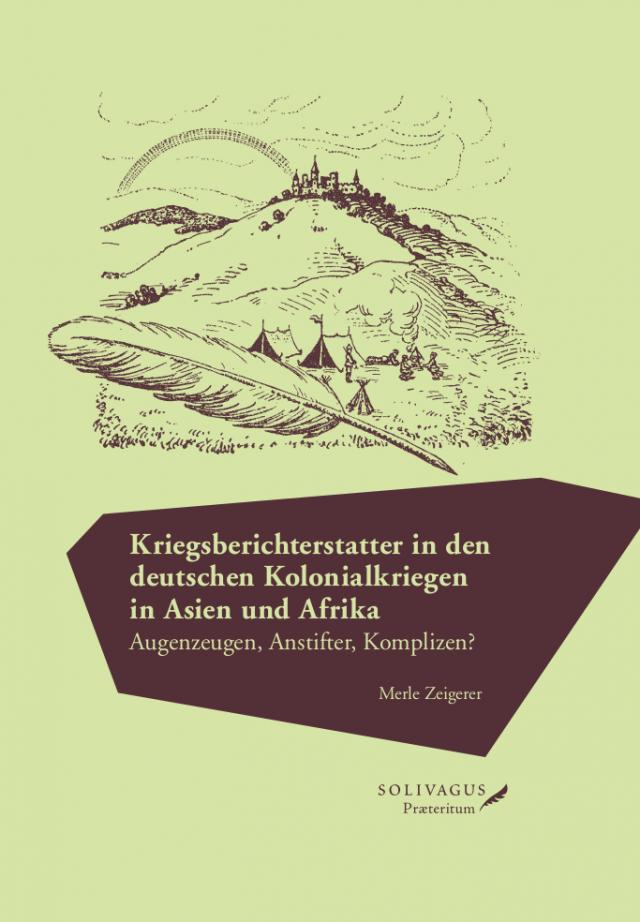 Kriegsberichterstatter in den deutschen Kolonialkriegen in Asien und Afrika.