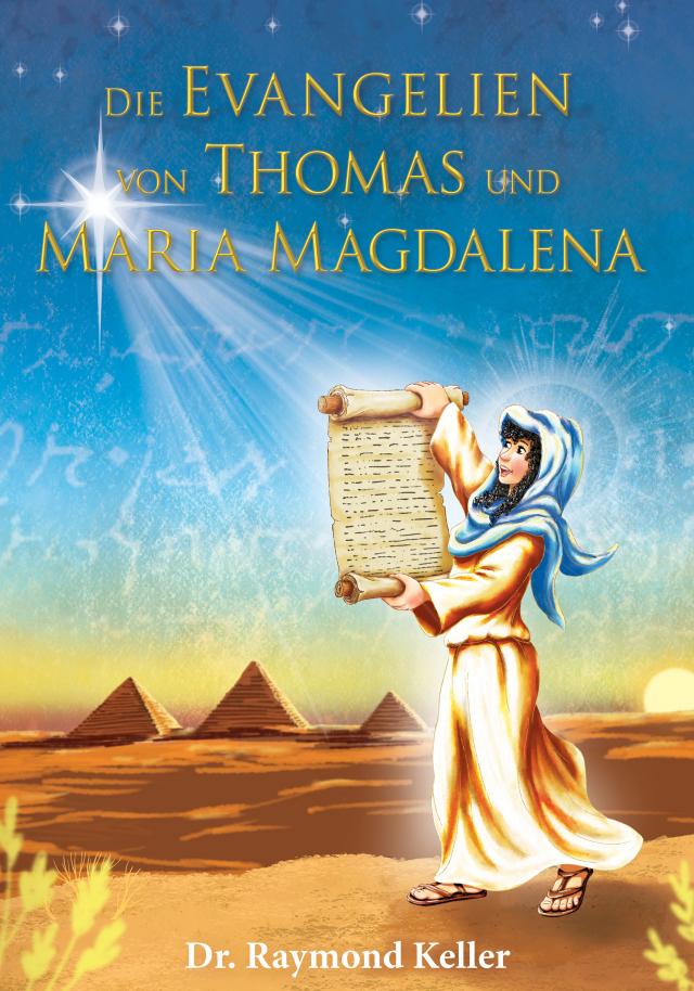 Die Evangelien von Thomas und Maria Magdalena