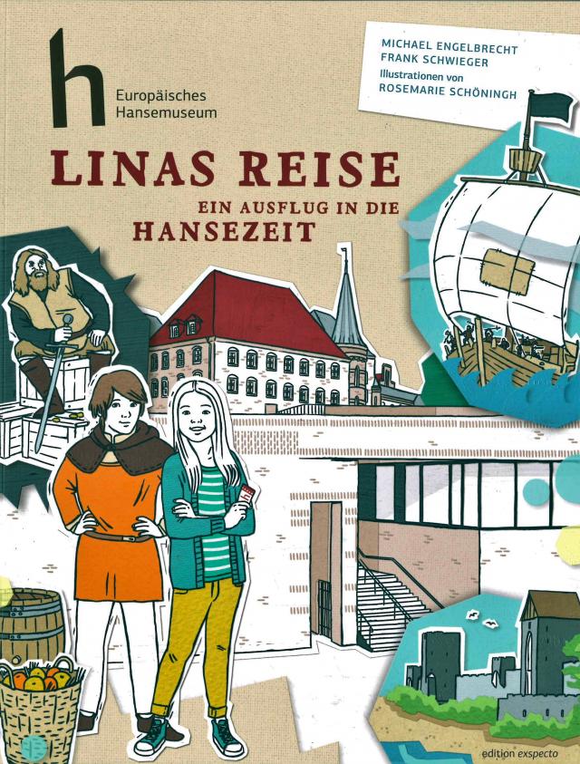 Linas Reise - Ein Ausflug in die Hansezeit