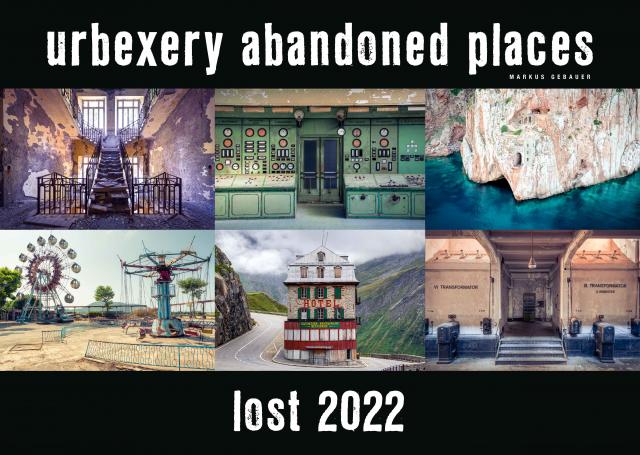 Lost 2022 - Kalender Urbexery Abandoned Places A3 Calendar