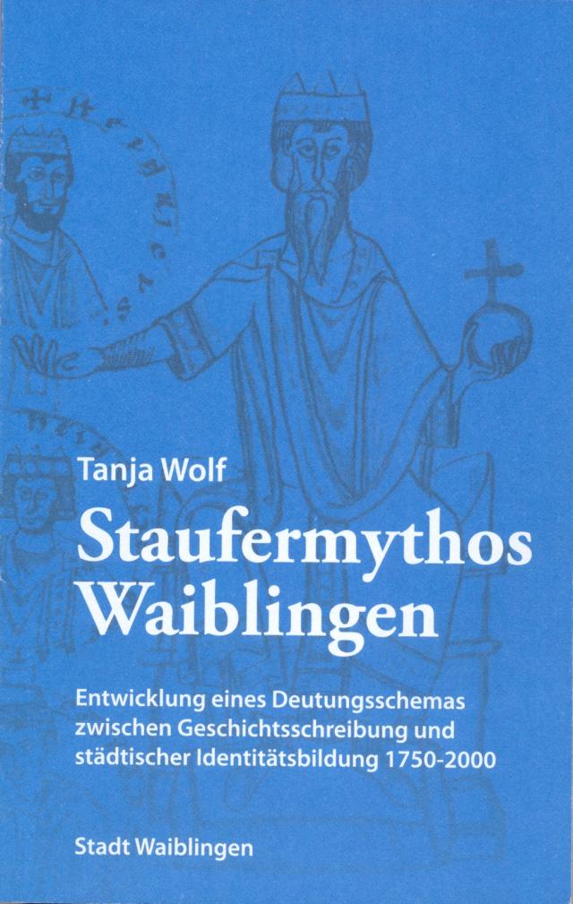 Staufermythos Waiblingen