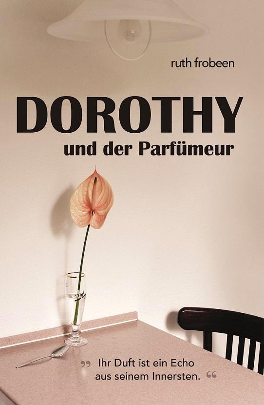 Dorothy und der Parfümeur
