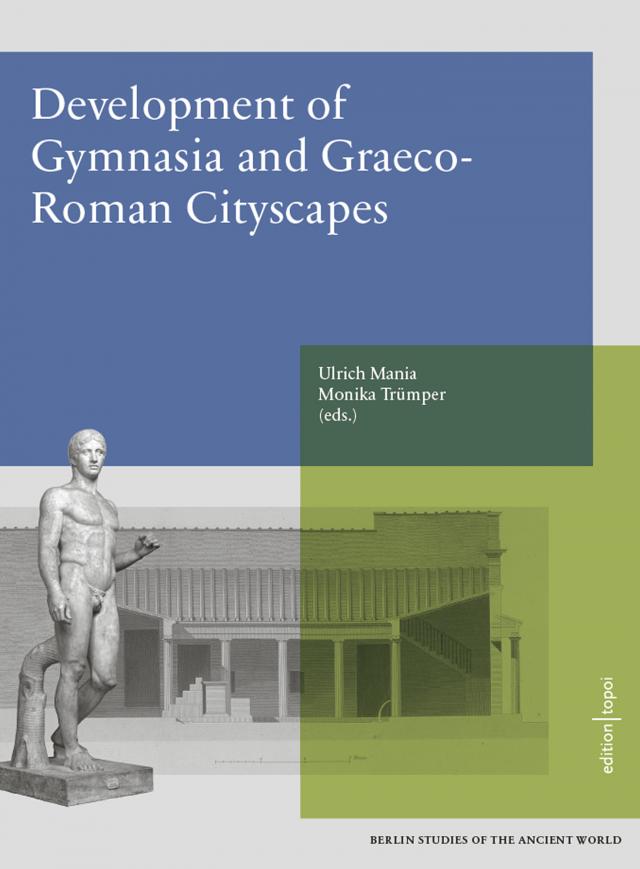 Development of Gymnasia and Graeco-Roman Cityscapes