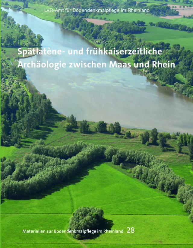 Spätlatène- und frühkaiserzeitliche Archäologie zwischen Maas und Rhein