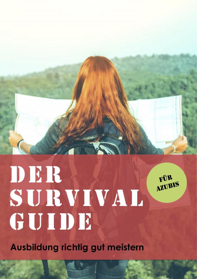 Der Survival Guide für Azubis