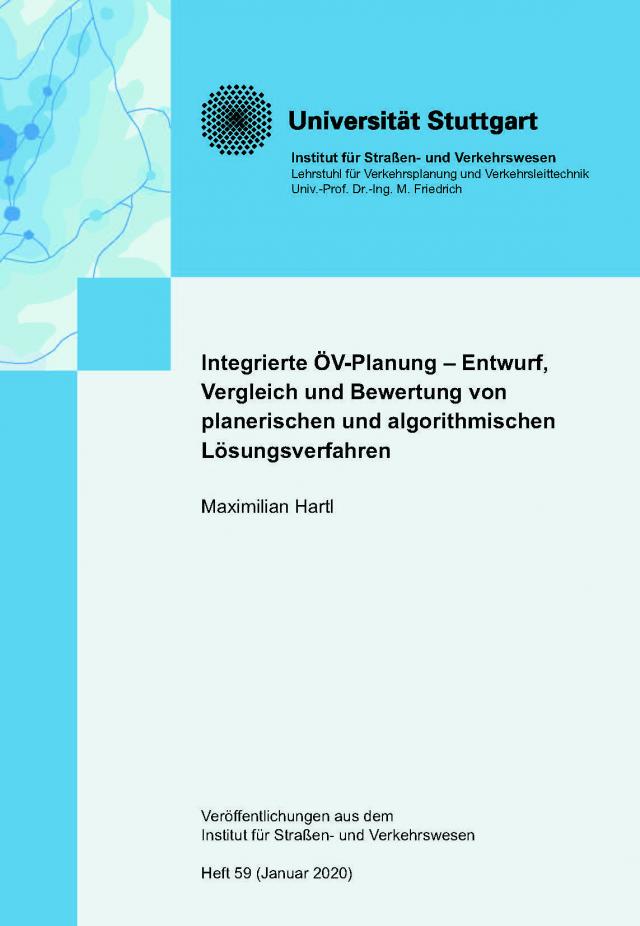 Integrierte ÖV-Planung – Entwurf, Vergleich und Bewertung von planerischen und algorithmischen Lösungsverfahren