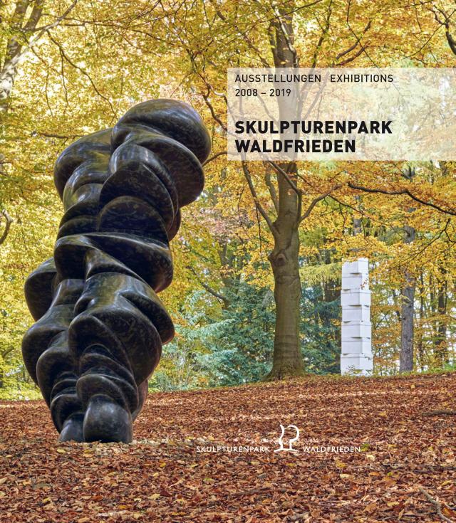 Skulpturen­park Wald­frieden, AUSSTELLUNGEN 2008-2019