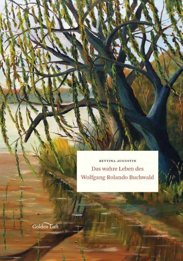 Das wahre Leben des Wolfgang Rolando Buchwald