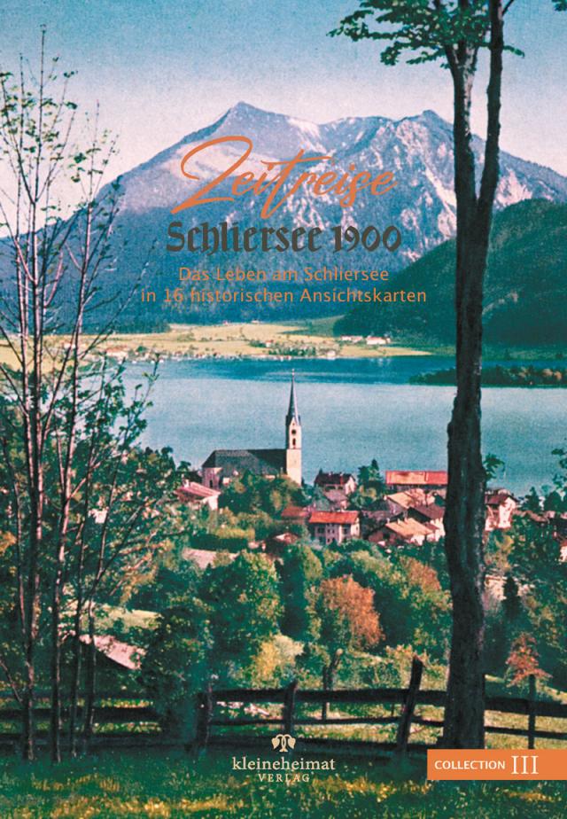 Zeitreise Schliersee 1900 (Collection III)