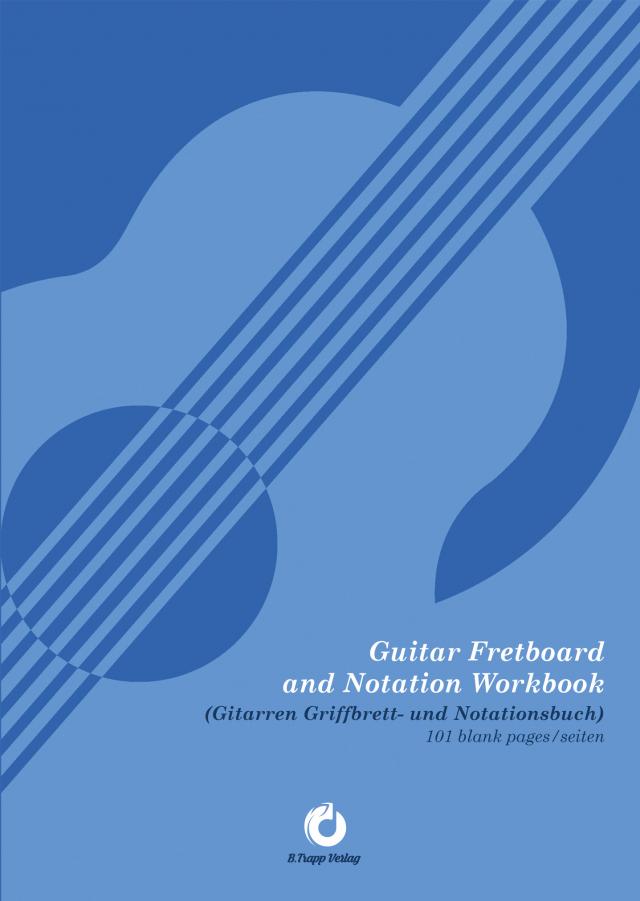 Guitar Fretboard and Notation Workbook