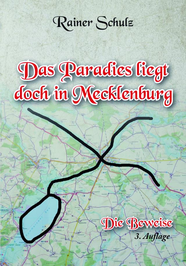 Das Paradies liegt doch in Mecklenburg - Die Beweise