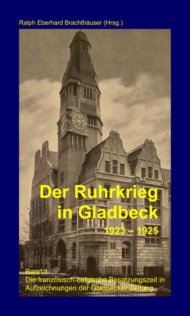 Der Ruhrkrieg in Gladbeck 1923 – 1925